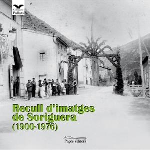 RECULL D'IMATGES DE SORIGUERA. 1900-1976 | 9788497798112 | VARIOS AUTORES | Llibreria La Gralla | Llibreria online de Granollers