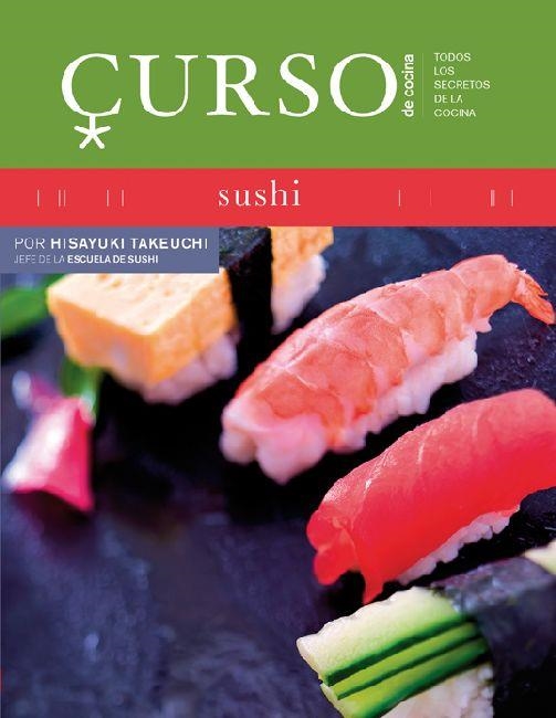 SUSHI. CURSO DE COCINA | 9788496669451 | TAKEUCHI, HISAYUKI | Llibreria La Gralla | Llibreria online de Granollers