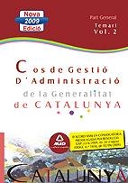 COS DE GESTIO D'ADMINISTRACIO GENERALITAT CATALUNYA TEMARI VOL II 2009 | 9788467626537 | INSTITUTO DE GESTION GORDIOS, S.A/EDITORIAL MAD/CHUST CALERO, RAFAEL/MARIN RILLO, JOSE/ROIG CAÑADAS, | Llibreria La Gralla | Llibreria online de Granollers