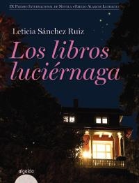 LIBROS LUCIÉRNAGA, LOS | 9788498772562 | SÁNCHEZ RUIZ, LETICIA | Llibreria La Gralla | Llibreria online de Granollers