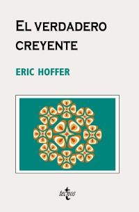 VERDADERO CREYENTE, EL | 9788430948703 | HOFFER, ERIC | Llibreria La Gralla | Llibreria online de Granollers