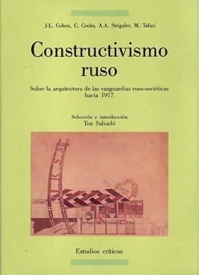 CONSTRUCTIVISMO RUSO | 9788476281178 | COHEN, JEAN LOUIS; COOKE, C; STRIGALEV, A.A. | Llibreria La Gralla | Llibreria online de Granollers