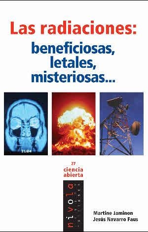 RADIACIONES, LAS. BENEFICIOSAS LETALES MISTERIOSAS | 9788492493456 | JAMINON, MARTINE; NAVARRO FAUS, JESUS | Llibreria La Gralla | Llibreria online de Granollers