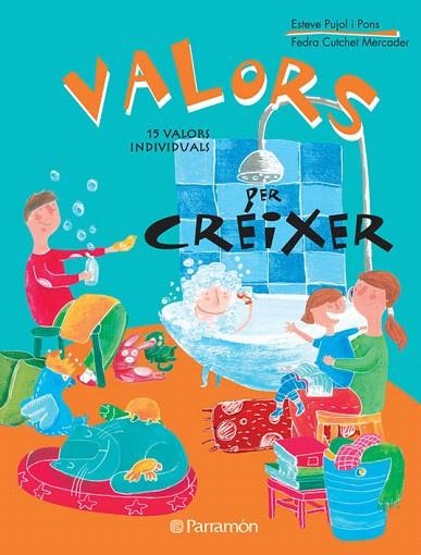 VALORS PER CREIXER | 9788434234932 | PUJOL I PONS, ESTEVE/CUTCHET MERCADER, FEDRA | Llibreria La Gralla | Llibreria online de Granollers