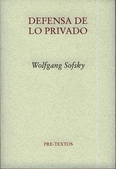 DEFENSA DE LO PRIVADO | 9788481919776 | SOFSKY, WOLFGANG | Llibreria La Gralla | Llibreria online de Granollers