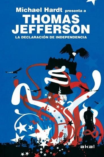 THOMAS JEFFERSON. LA DECLARACION DE INDEPENDENCIA | 9788446028765 | HARDT, MICHAEL | Llibreria La Gralla | Llibreria online de Granollers