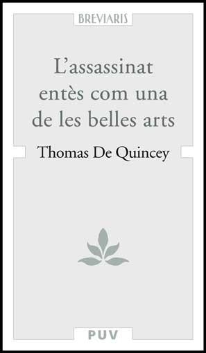 ASSASSINAT ENTÈS COM UNA DE LES BELLES ARTS, L' | 9788437067315 | QUINCEY, THOMAS DE | Llibreria La Gralla | Llibreria online de Granollers