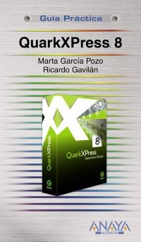 QUARKXPRESS 8 (GUIA PRACTICA) | 9788441525207 | GARCÍA POZO, MARTA/VIZCAÍNO PÉREZ, RICARDO | Llibreria La Gralla | Llibreria online de Granollers