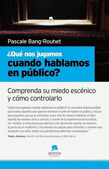 QUE NOS JUGAMOS CUANDO HABLAMOS EN PUBLICO | 9788493582791 | BANG ROUHET, PASCALE | Llibreria La Gralla | Llibreria online de Granollers