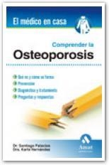 COMPRENDER LA OSTEOPOROSIS | 9788497352758 | PALACIOS, SANTIAGO; HERNANDEZ, KARLA | Llibreria La Gralla | Llibreria online de Granollers