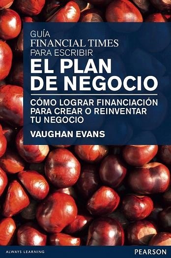 GUÍA FINANCIAL TIMES PARA ESCRIBIR EL PLAN DE NEGOCIO | 9788483226704 | EVANS, VAUGHAN | Llibreria La Gralla | Llibreria online de Granollers