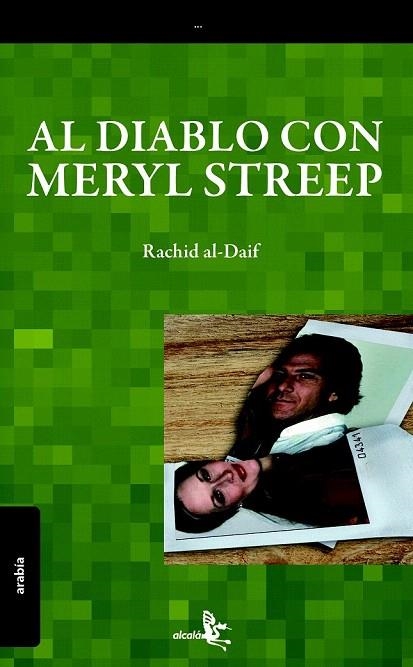 AL DIABLO CON MERYL STREEP | 9788496806597 | AL DAIF, RACHID | Llibreria La Gralla | Llibreria online de Granollers