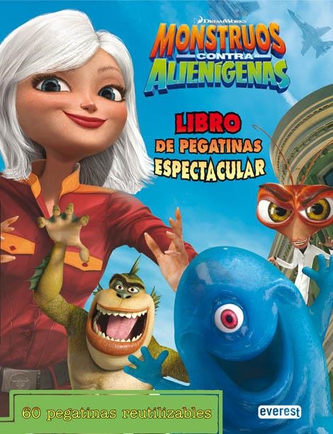 MONSTRUOS CONTRA ALIENIGENAS. LIBRO DE PEGATINAS ESPECTACULAR. | 9788444163123 | DREAMWORKS ANIMATION SKG. | Llibreria La Gralla | Llibreria online de Granollers