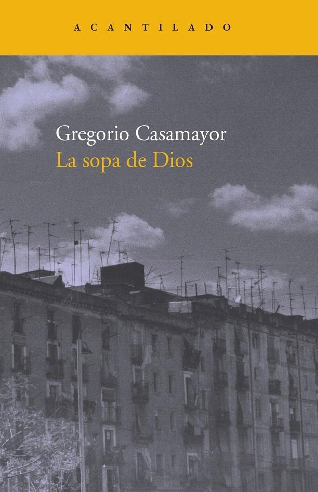 SOPA DE DIOS, LA | 9788496834972 | CASAMAYOR, GREGORIO | Llibreria La Gralla | Librería online de Granollers