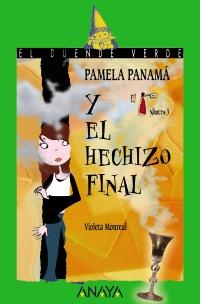 PAMELA PANAMA Y EL HECHIZO FINAL (DUENDE VERDE 162) | 9788466784566 | MONREAL, VIOLETA | Llibreria La Gralla | Llibreria online de Granollers