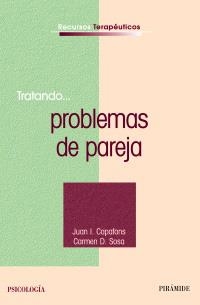 PROBLEMAS DE PAREJA (RECURSOS TERAPEUTICOS) | 9788436822915 | CAPAFÓNS BONET, JUAN IGNACIO / SOSA CASTILLA, CARMEN DOLORES | Llibreria La Gralla | Llibreria online de Granollers