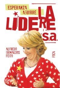 ESPERANZA AGUIRRE LA LIDERESA | 9788496797239 | GRIMALDOS, ALFREDO | Llibreria La Gralla | Llibreria online de Granollers