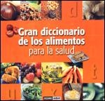 GRAN DICCIONARIO DE LOS ALIMENTOS PARA LA SALUD | 9788475565903 | VARIOS AUTORES | Llibreria La Gralla | Llibreria online de Granollers