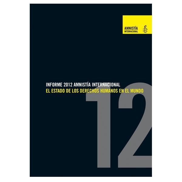 INFORME 2012 AMNISTÍA INTERNACIONAL. CASTELLÀ | 9788403012783 | AMNISTIA INTERNACIONAL | Llibreria La Gralla | Llibreria online de Granollers