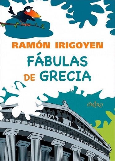 FÁBULAS DE GRECIA | 9788497543934 | IRIGOYEN, RAMÓN | Llibreria La Gralla | Llibreria online de Granollers