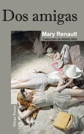 DOS AMIGAS | 9788488052926 |  RENAULT, MARY | Llibreria La Gralla | Librería online de Granollers