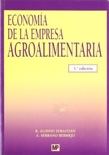 ECONOMIA DE LA EMPRESA AGROALIMENTARIA | 9788484763444 | SERRANO, ARTURO | Llibreria La Gralla | Llibreria online de Granollers