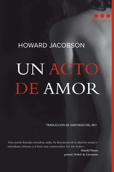 ACTO DE AMOR, UN | 9788493722807 | JACOBSON, HOWARD | Llibreria La Gralla | Llibreria online de Granollers