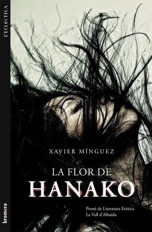 FLOR DE HANAKO, LA | 9788490260265 | MÍNGUEZ, XAVIER | Llibreria La Gralla | Llibreria online de Granollers