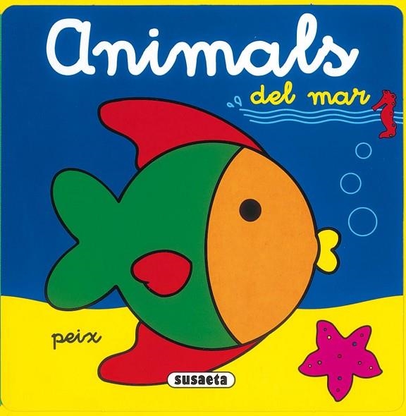 ANIMALS DEL MAR | 9788430571383 | SUSAETA, EQUIPO | Llibreria La Gralla | Llibreria online de Granollers