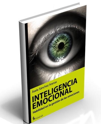 VALOR DE LA INTELIGENCIA EMOCIONAL, EL | 9788496804685 | SÁNCHEZ ANEAS, ASELA | Llibreria La Gralla | Llibreria online de Granollers