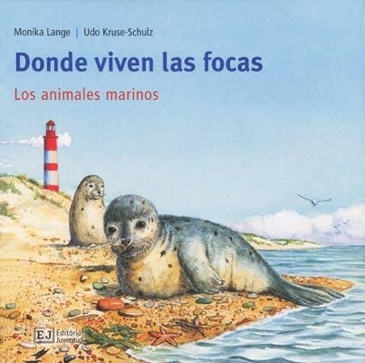 DONDE VIVEN LAS FOCAS | 9788426137159 | LANGE, MONIKA; KRUSE SCHULZ, UDO | Llibreria La Gralla | Librería online de Granollers