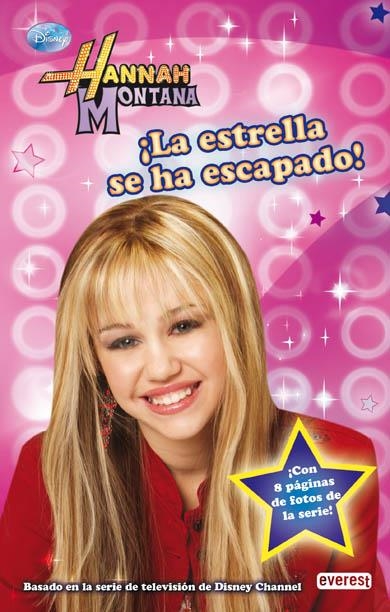 HANNAH MONTANA. LA ESTRELLA SE HA ESCAPADO | 9788444162799 | WALT DISNEY COMPANY | Llibreria La Gralla | Llibreria online de Granollers