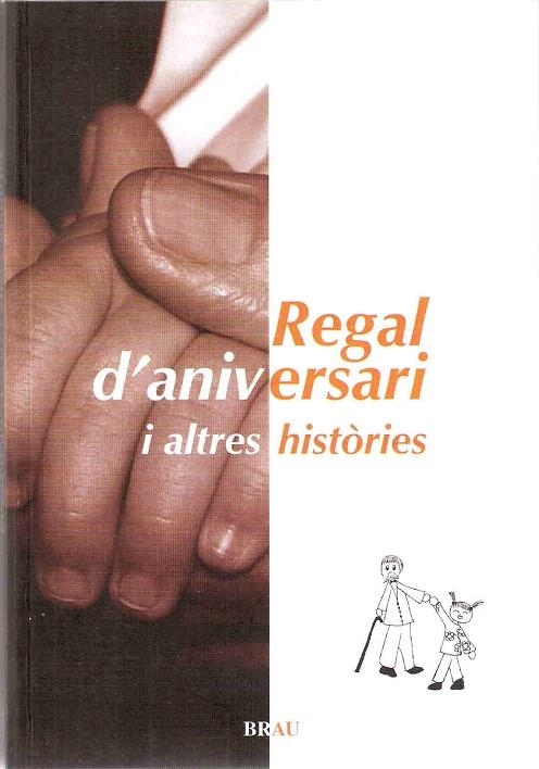 REGAL D'ANIVERSARI I ALTRES HISTORIES | 9788496905191 | AA.VV | Llibreria La Gralla | Llibreria online de Granollers