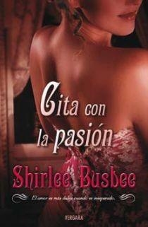 CITA CON LA PASION | 9788466641579 | BUSBEE, SHIRLEE | Llibreria La Gralla | Llibreria online de Granollers