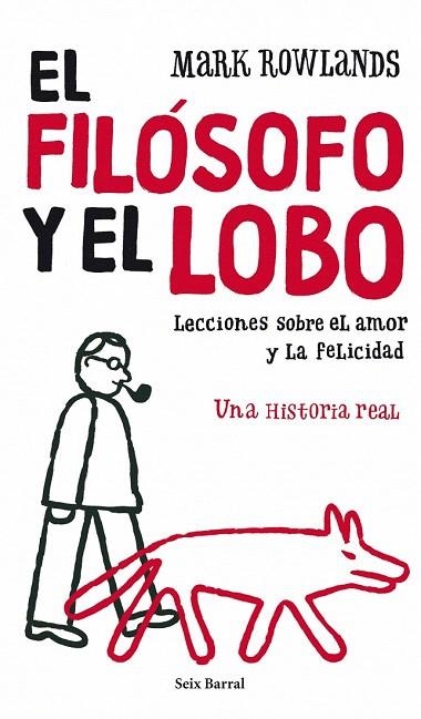 FILOSOFO Y EL LOBO, EL | 9788432231865 | ROWLANDS, MARK | Llibreria La Gralla | Librería online de Granollers