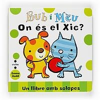 ON ES EL XIC? (BUB I MEU) | 9788466121590 | DODD, EMMA | Llibreria La Gralla | Llibreria online de Granollers