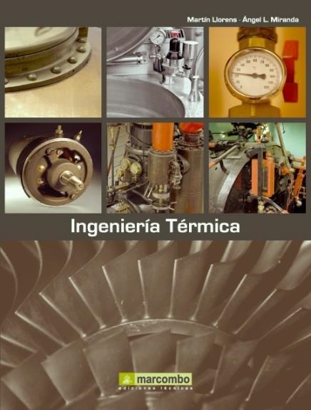 INGENIERIA TÉRMICA | 9788426715319 | LLORENS, MARTÍN / MIRANDA, ÁNGEL L. | Llibreria La Gralla | Llibreria online de Granollers