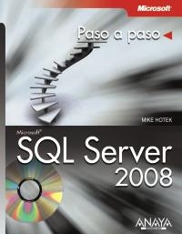 SQL SERVER 2008 (PASO A PASO) | 9788441525665 | HOTEK, MIKE | Llibreria La Gralla | Librería online de Granollers