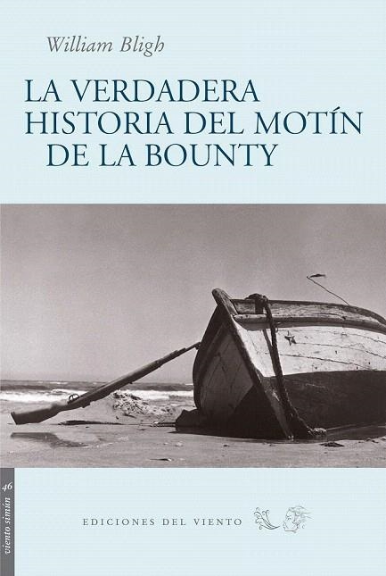 VERDADERA HISTORIA DEL MOTÍN DE LA BOUNTY (VIENTO SIMÚN,46) | 9788496964495 | BLIGHT, WILLIAM | Llibreria La Gralla | Llibreria online de Granollers