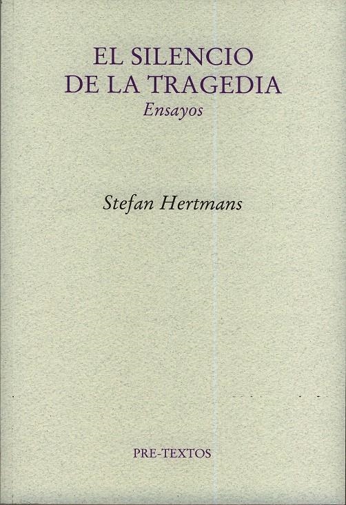 SILENCIO DE LA TRAGEDIA, EL | 9788481919516 | HERTMANS, STEFAN | Llibreria La Gralla | Llibreria online de Granollers