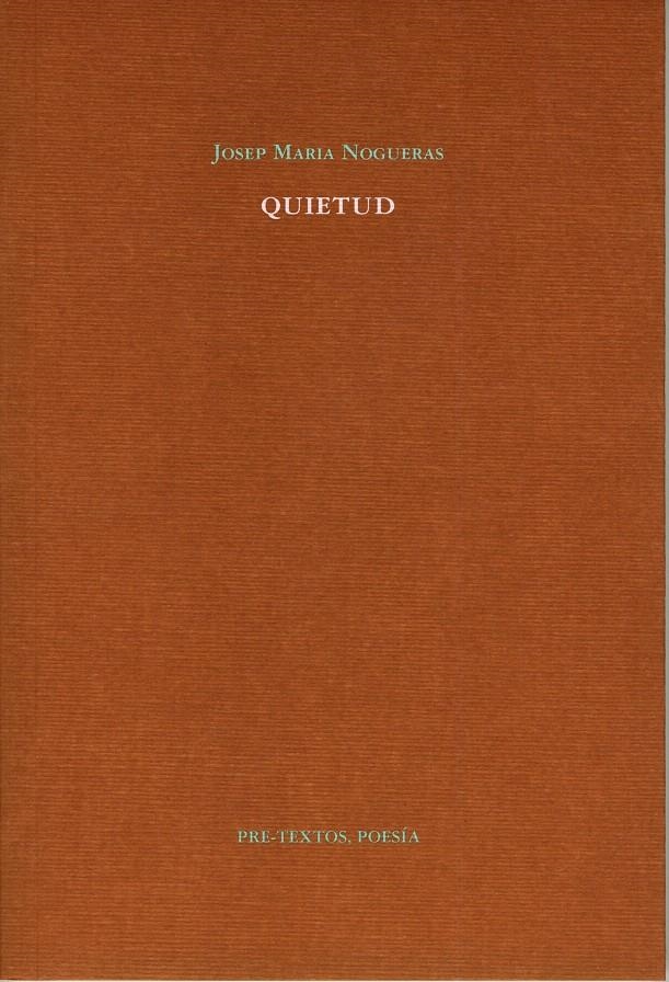 QUIETUD | 9788481919585 | NOGUERAS, JOSEP MARIA | Llibreria La Gralla | Llibreria online de Granollers