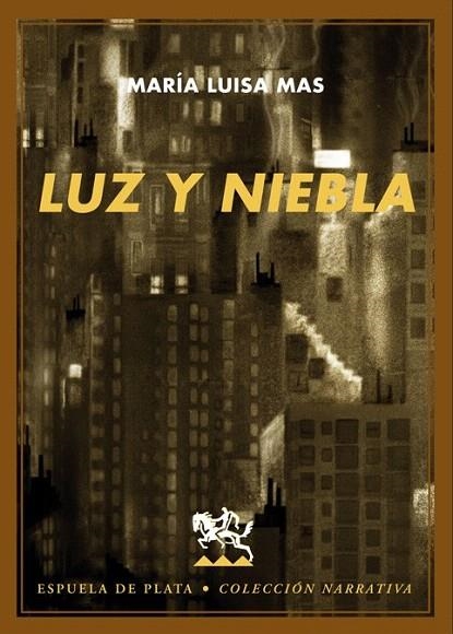 LUZ Y NIEBLA | 9788496956308 | MAS, MARIA LUISA | Llibreria La Gralla | Llibreria online de Granollers