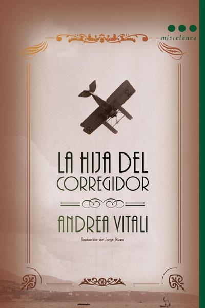 HIJA DEL CORREGIDOR, LA | 9788493662820 | VITALI, ANDREA | Llibreria La Gralla | Librería online de Granollers