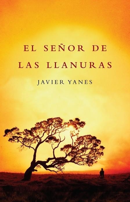 SEÑOR DE LAS LLANURAS, EL | 9788401337062 | YANES, JAVIER | Llibreria La Gralla | Llibreria online de Granollers