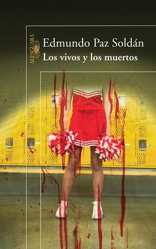 VIVOS Y LOS MUERTOS, LOS | 9788420474779 | PAZ SOLDAN, EDMUNDO | Llibreria La Gralla | Librería online de Granollers