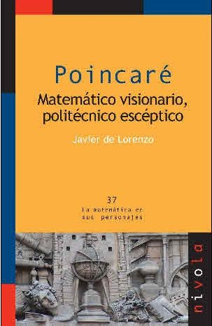 POINCARE.MATEMATICO VISIONARIO,POLITECNICO ESCEPTICO | 9788492493005 | DE LORENZO, JAVIER | Llibreria La Gralla | Llibreria online de Granollers