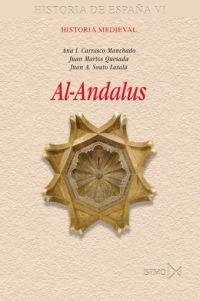 AL ANDALUS (HISTORIA DE ESPAÑA VI) | 9788470904318 | CARRASCO MANCHADO; MARTOS QUESADA; SOUTO LASALA | Llibreria La Gralla | Librería online de Granollers