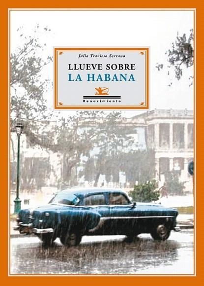 LLUEVE SOBRE LA HABANA | 9788484724353 | TRAVIESO, JULIO | Llibreria La Gralla | Llibreria online de Granollers