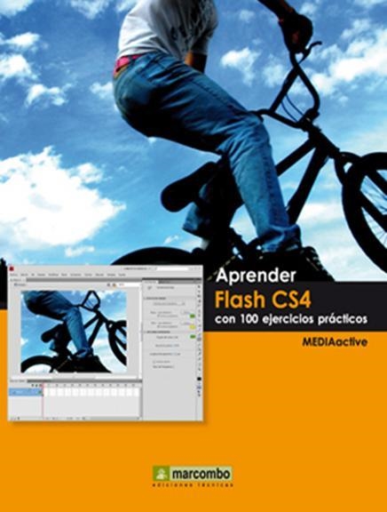 APRENDER FLASCH CS4 CON 100 EJERCICIOS PRACTICOS | 9788426715340 | MEDIAACTIVE | Llibreria La Gralla | Librería online de Granollers