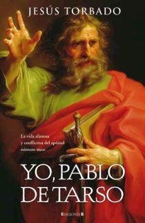 YO PABLO DE TARSO | 9788466632904 | TORBADO, JESUS | Llibreria La Gralla | Llibreria online de Granollers